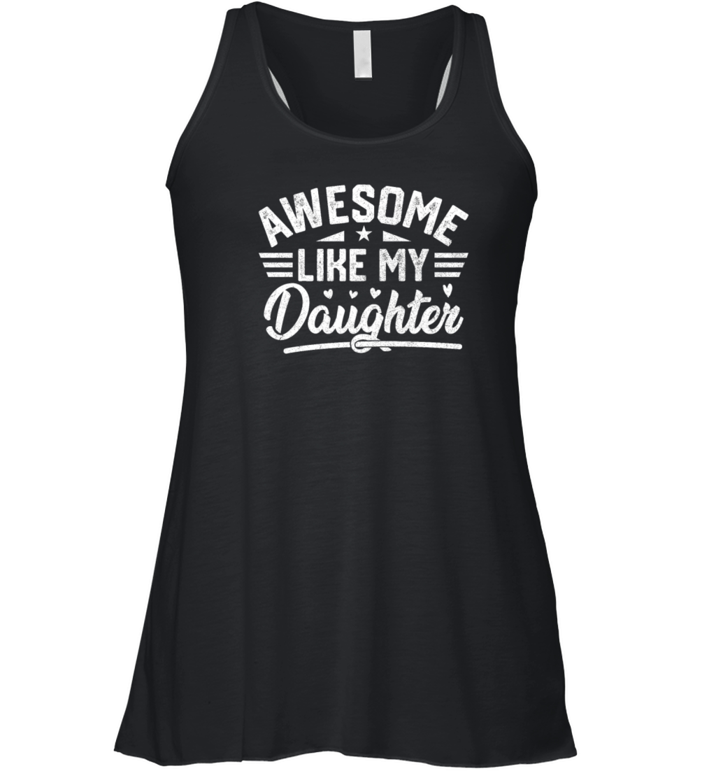 Awesome Like My Daughter Vintage for Fathers Day Women's Flowy Tank Top