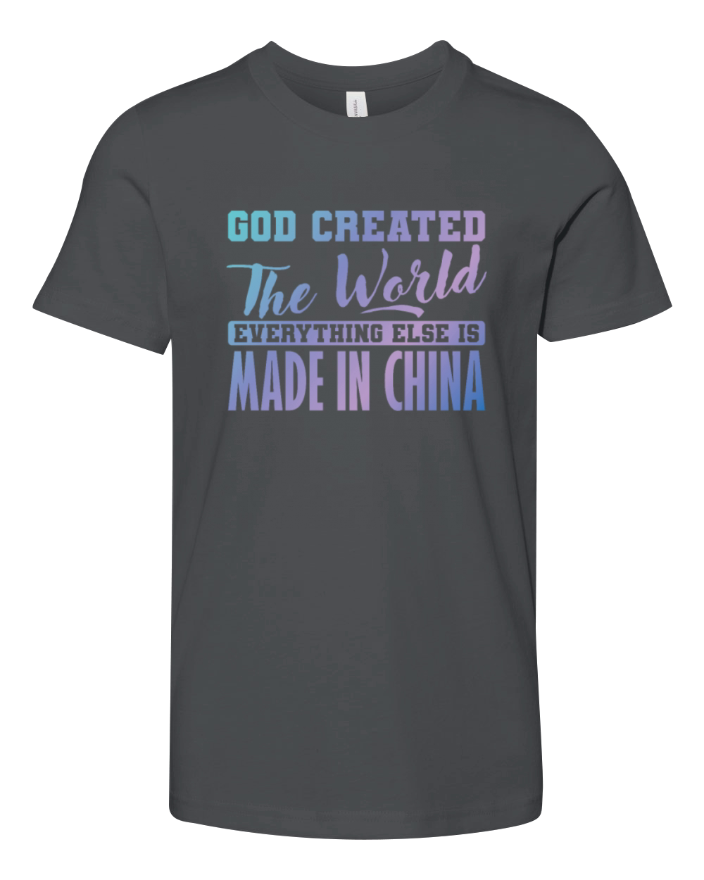 God Created The World Everything else is Made in C Youth Unisex Jersey Tee