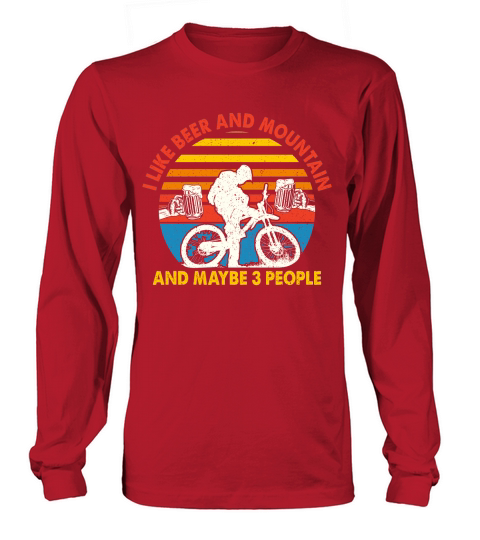 I Like mountain Bikes and Maybe 3 People Long sleeved Unisex