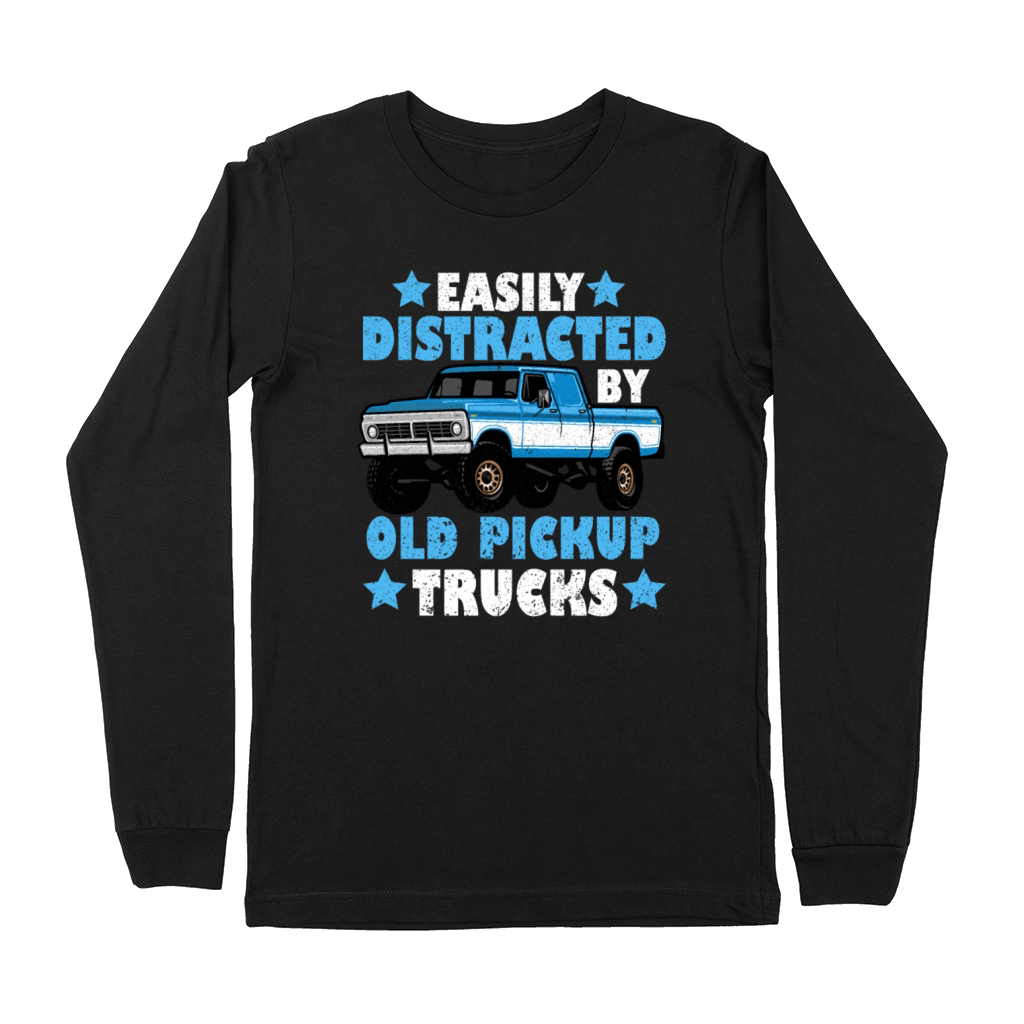 Easily Distracted By Old Pickup Trucks Premium Long Sleeve
