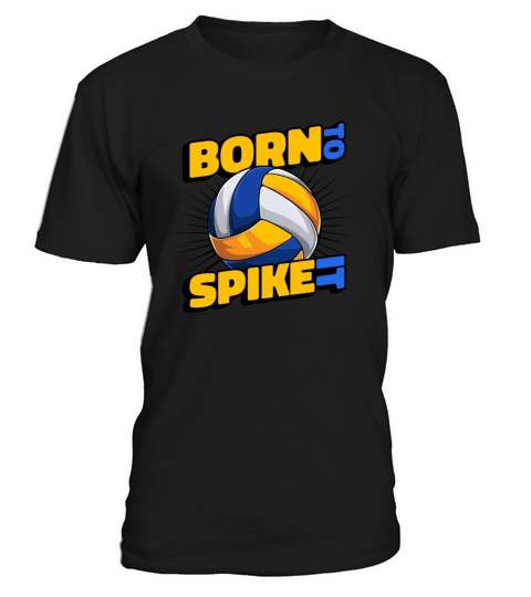 Born To Spike It Coach Team Player Trainer T-Shirt Unisex