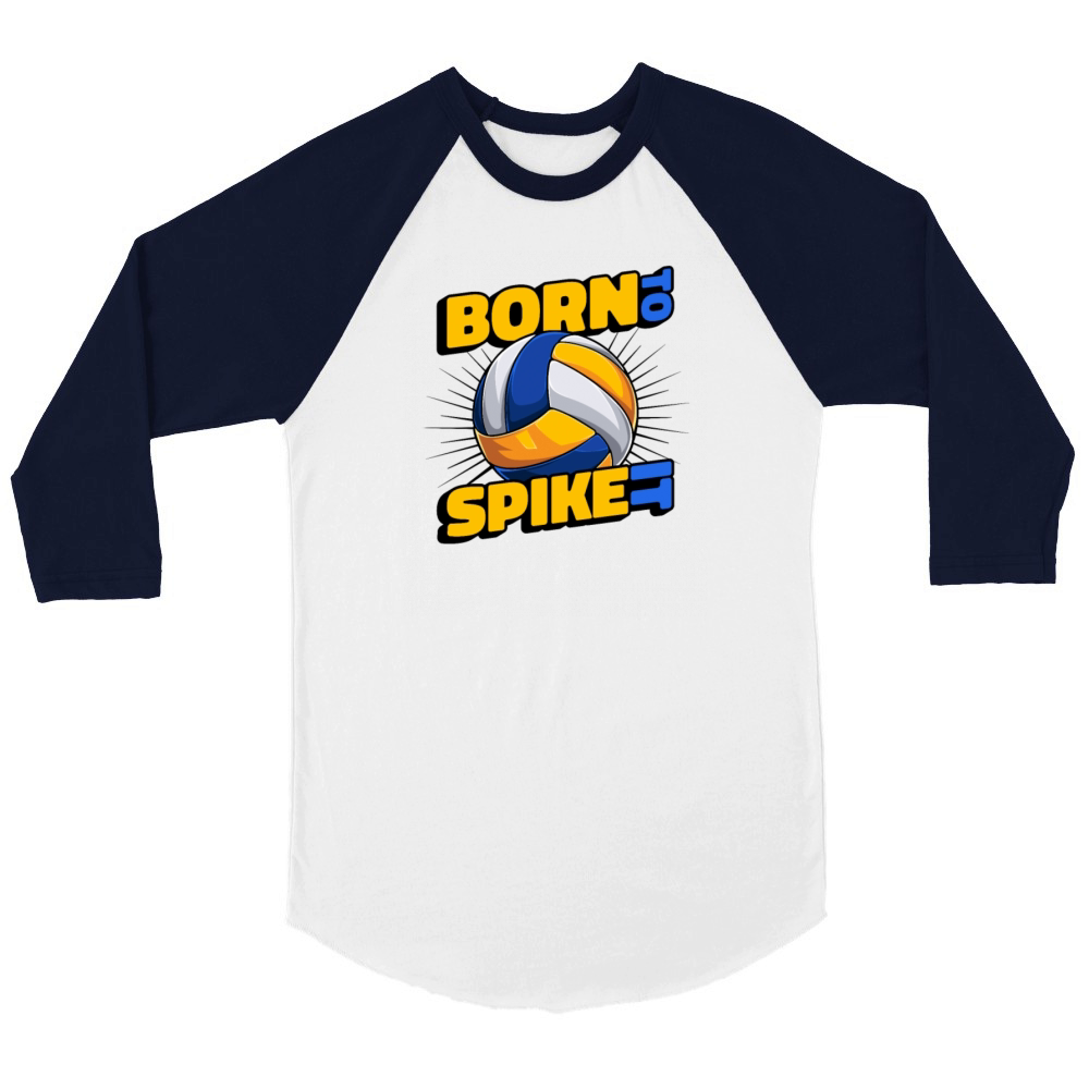 Born To Spike It Coach Team Player Trainer Unisex ¾ sleeve Raglan T-shirt