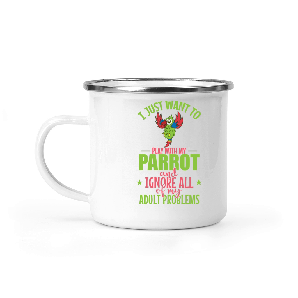 I Just want to Play with my Parrot Animal Bird Camping Mug