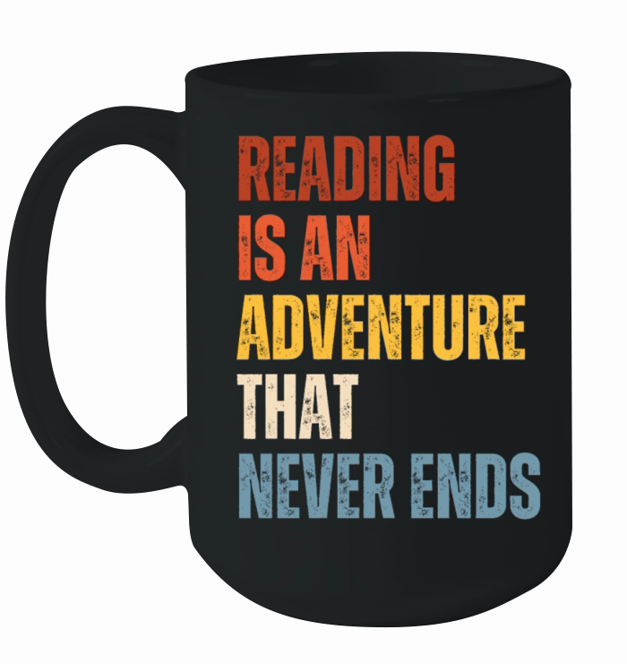 Reading Is An Adventure Book Lover Ceramic Mug