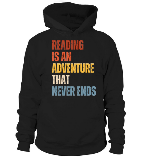 Reading Is An Adventure Book Lover Hoodie Unisex
