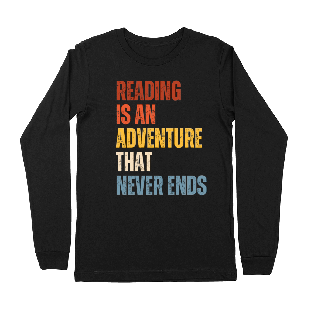Reading Is An Adventure Book Lover Premium Long Sleeve