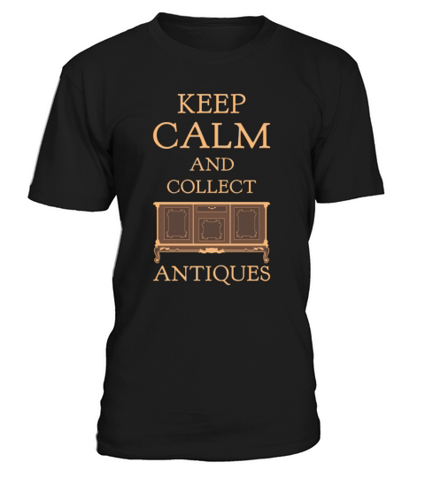 Antique Collector Passion - Keep Calm and Collect T-Shirt Unisex