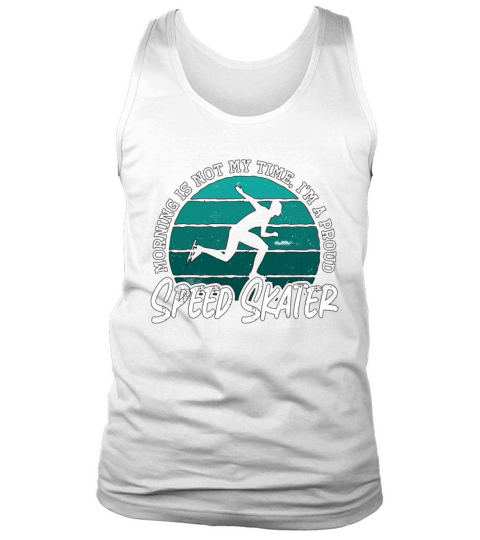 Speed Skater Morning Is Not My Time Ice Skating Tank Top Unisex