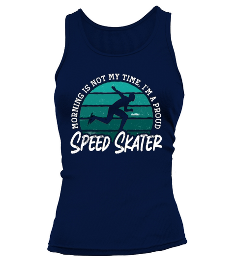 Speed Skater Morning Is Not My Time Ice Skating Tank top Woman