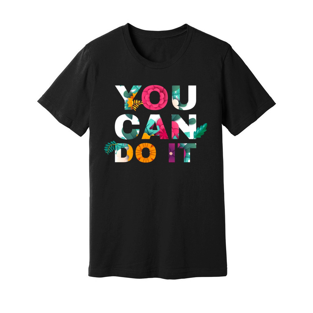 You Can Do it Unisex Jersey Tee