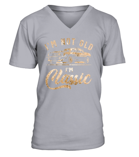 Im Not Old Im Classic Vintage Funny Car V-Neck T-shirt