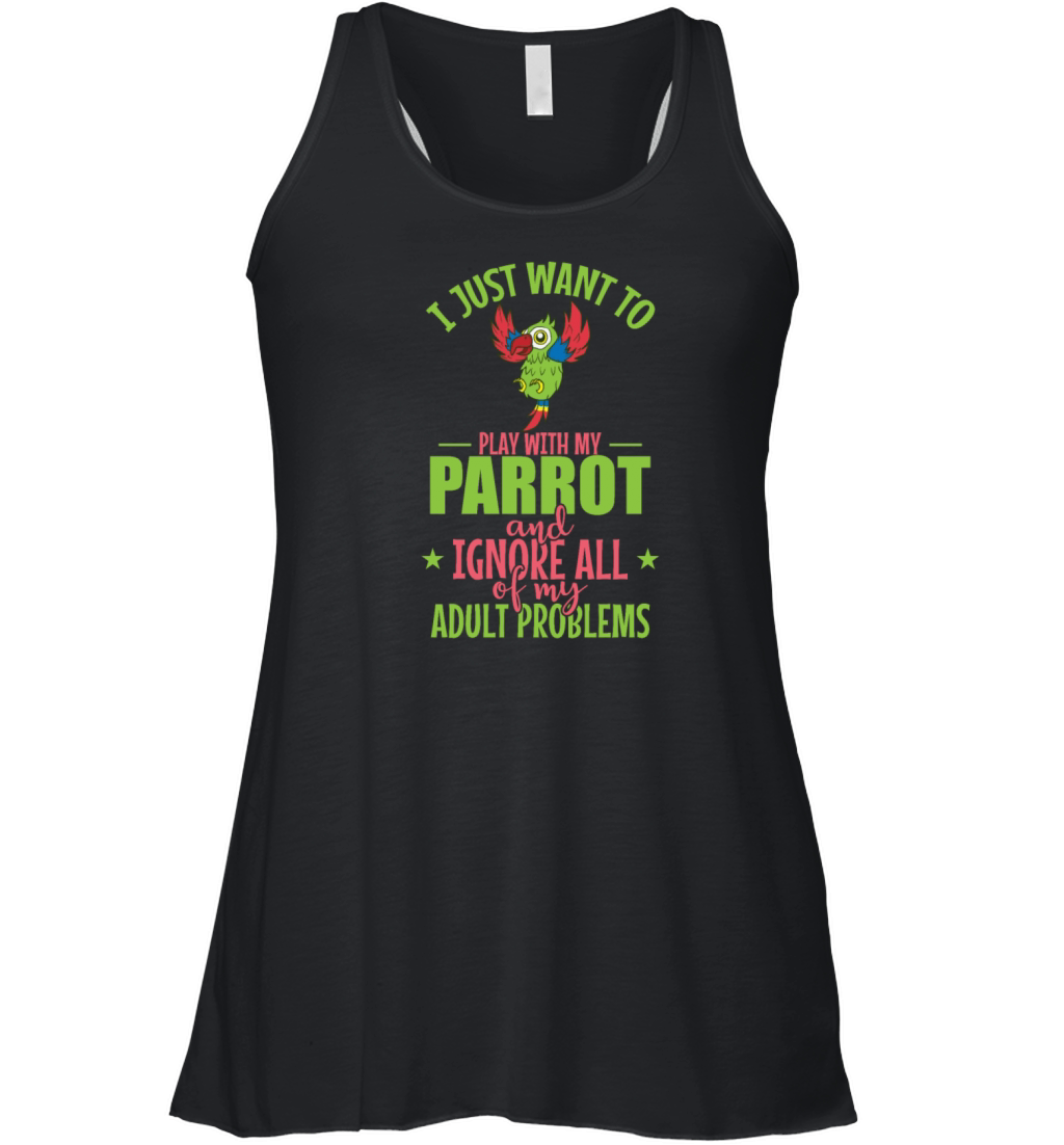 I Just want to Play with my Parrot Animal Bird Women's Flowy Tank Top