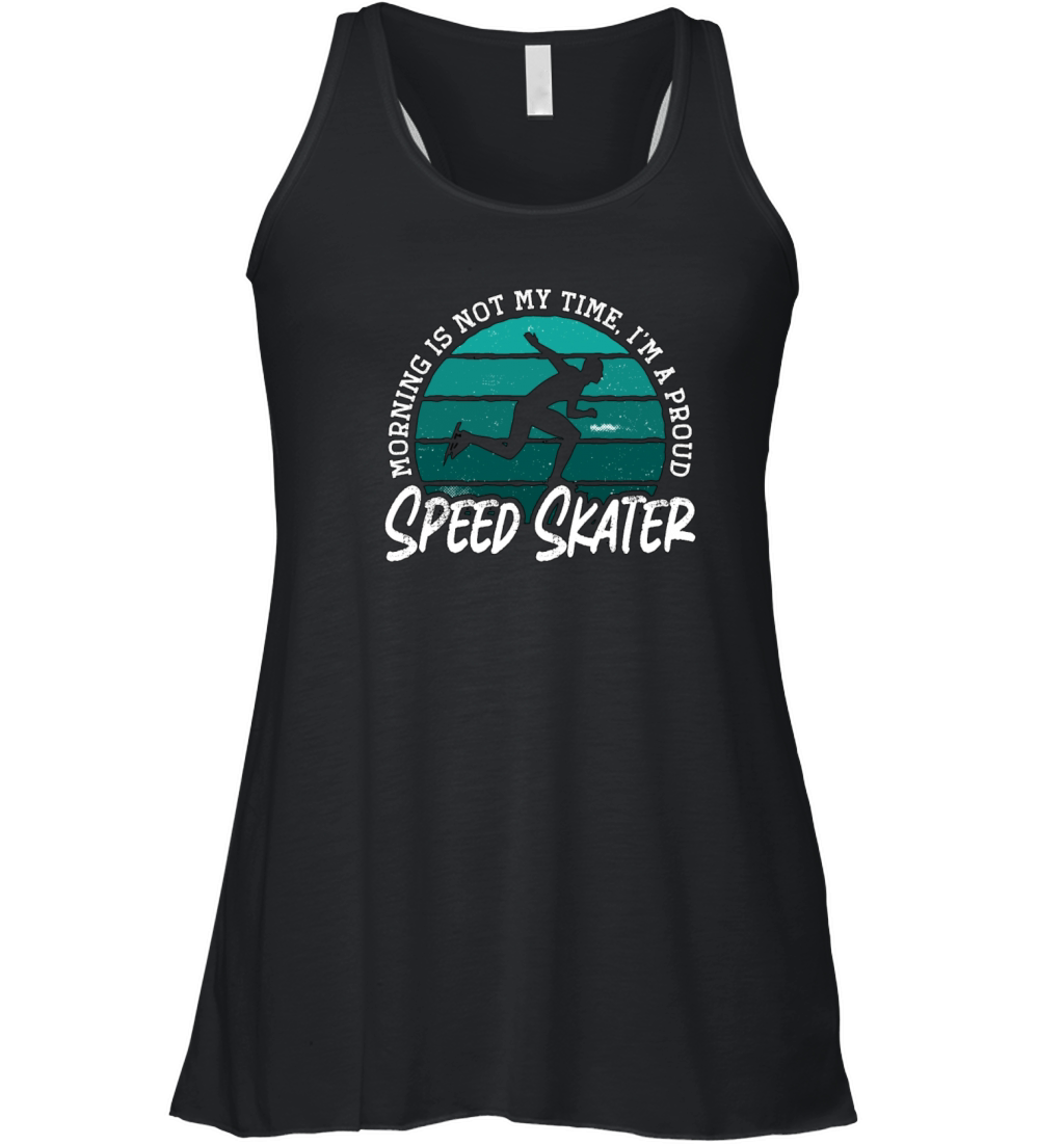 Speed Skater Morning Is Not My Time Ice Skating Women's Flowy Tank Top