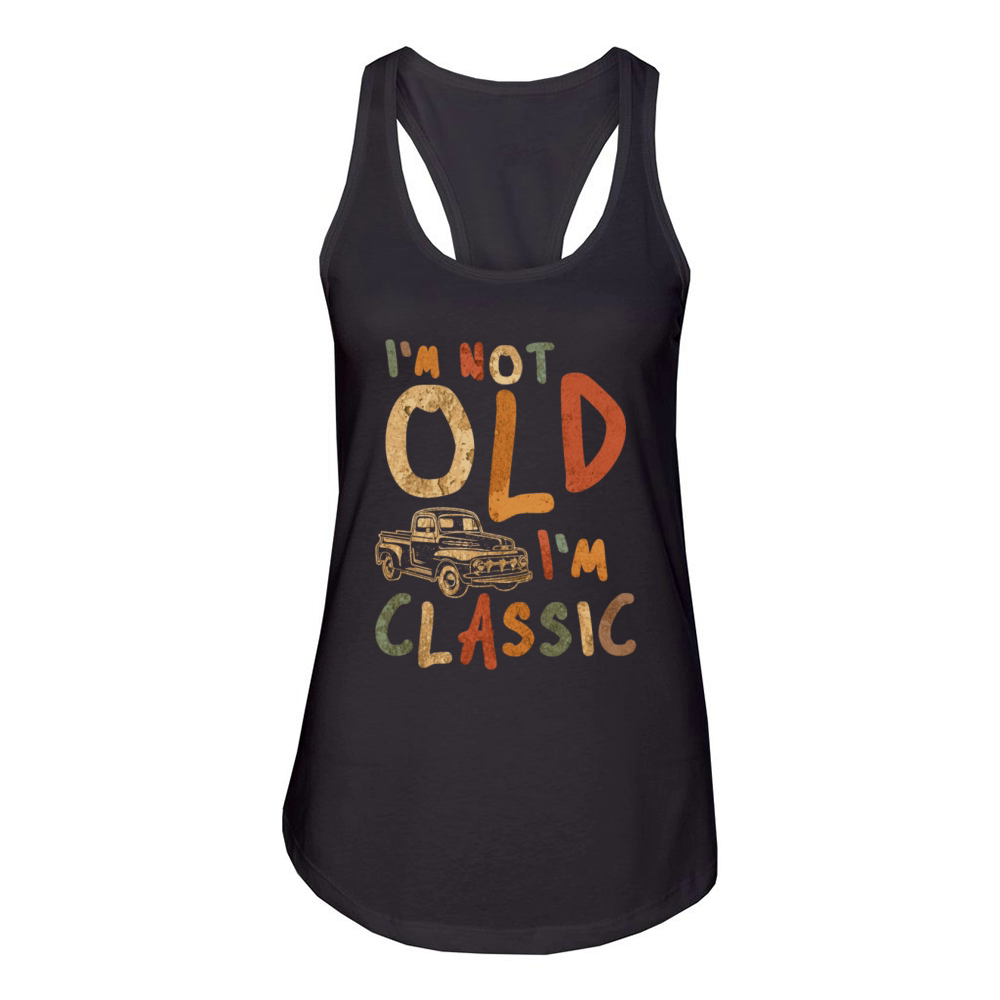 Im Not Old Im Classic Funny Car Women's Racerback Tank