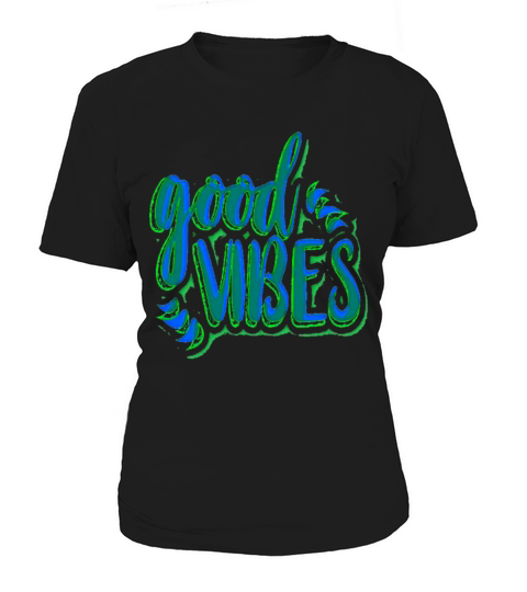 Good Vibes Women's T-Shirt