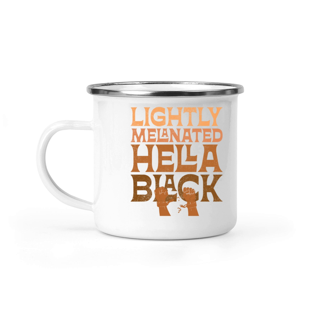 Lightly Melanated Hella Black African American Camping Mug