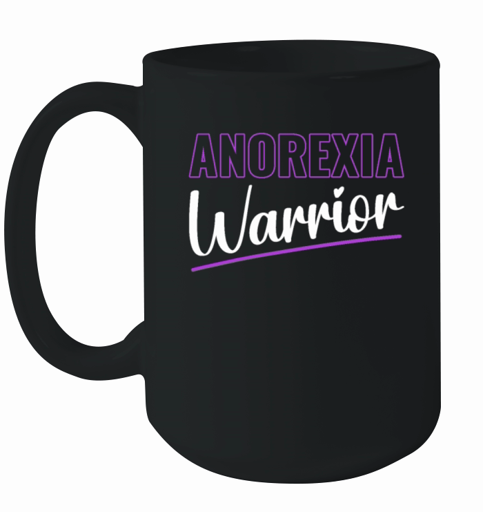 Anorexia Warrior Men Women Anorexia Awareness Ceramic Mug