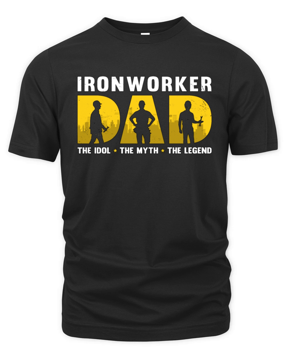 Ironworker Dad The Idol The Myth The Metal Worker Organic Unisex T-shirt