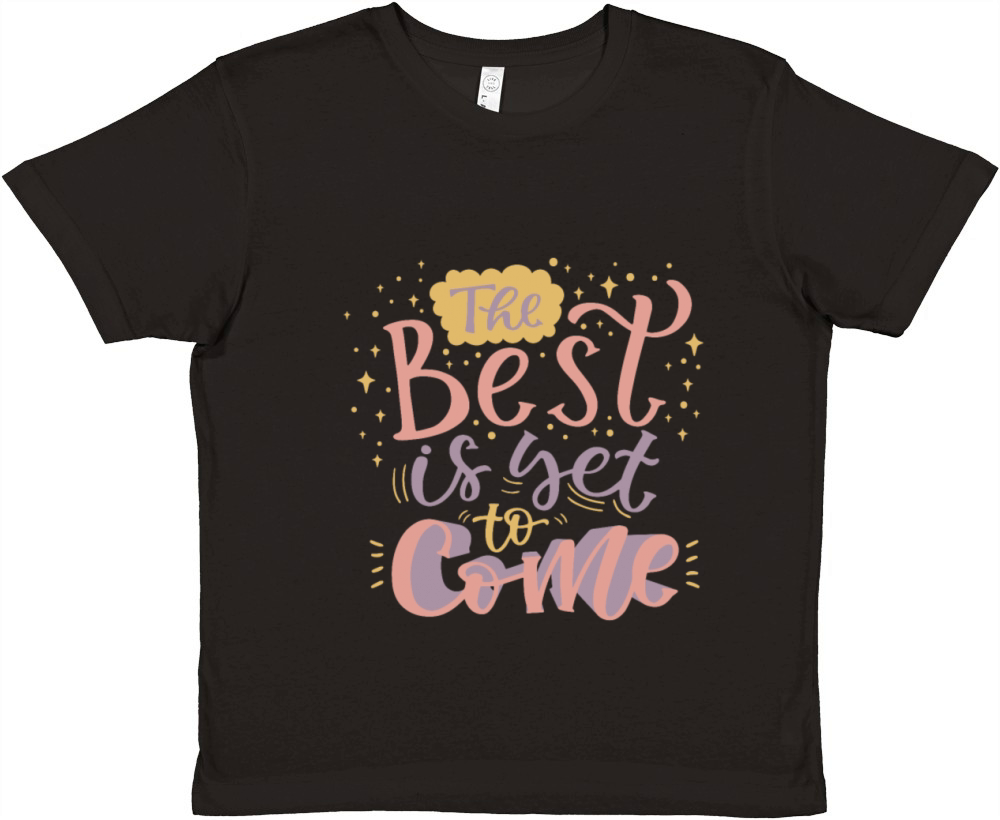 THE BEST IS YET TO COME Premium Kids Crewneck T-shirt