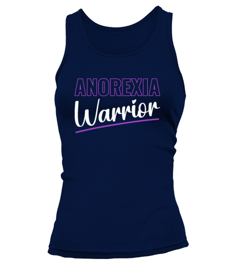 Anorexia Warrior Men Women Anorexia Awareness Tank top Woman