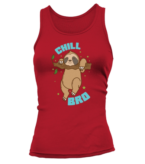 Chill Bro Sloth Lazy Rainforest Tank top Woman