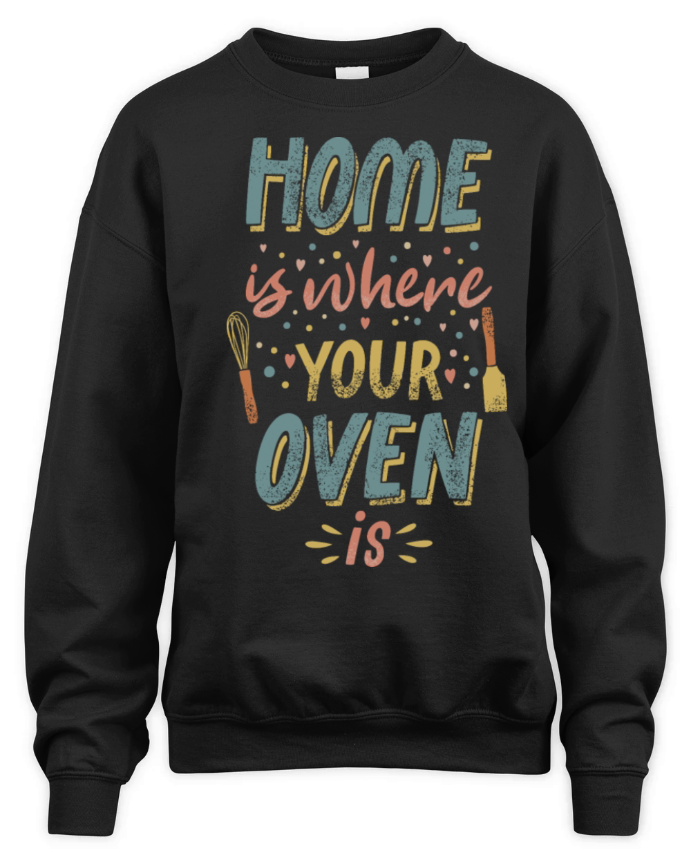 home is where your oven is Unisex Premium Crewneck Sweatshirt