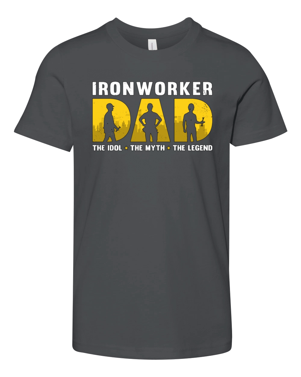 Ironworker Dad The Idol The Myth The Metal Worker Youth Unisex Jersey Tee
