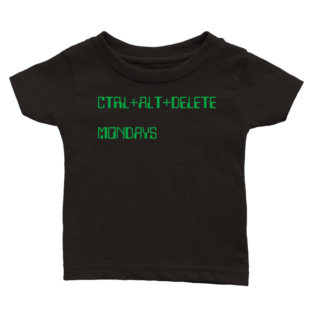 Ctrl Alt Delete Mondays Clear Classic Baby Crewneck T-shirt
