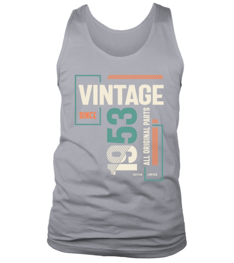 1953 71st Birthday Gifts 71 Year Old Men Women Tank Top Unisex
