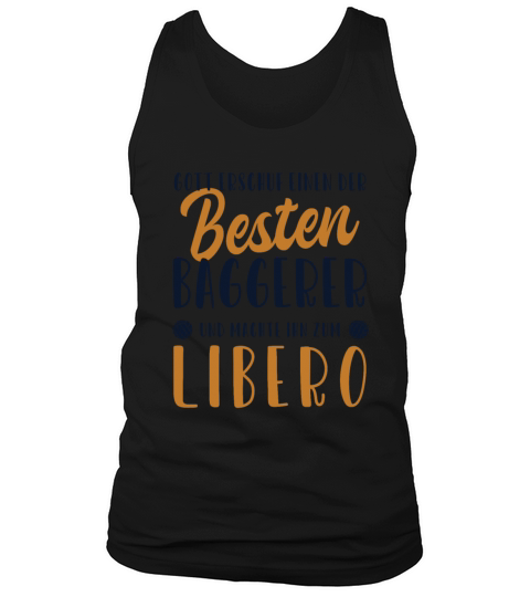 Libero Bester Baggerer Coach Team Player Trainer Tank Top Unisex
