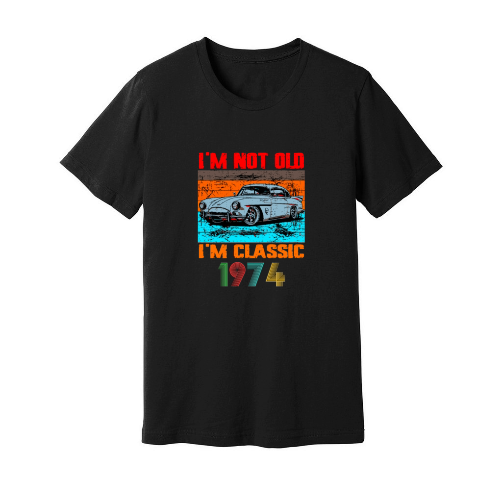 Im Not Old Im Classic 1973 Birthday Unisex Jersey Tee