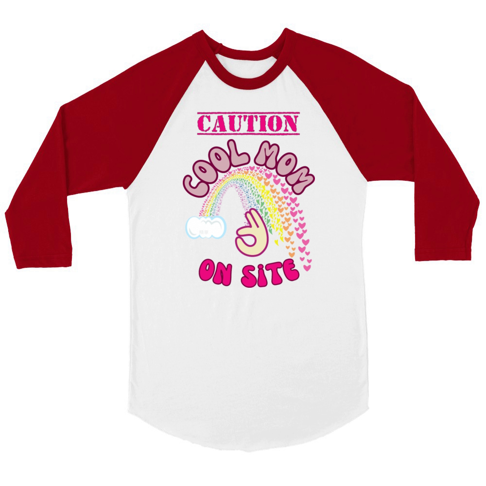 Caution Cool Mom On Site Funny Mother s Day Unisex ¾ sleeve Raglan T-shirt