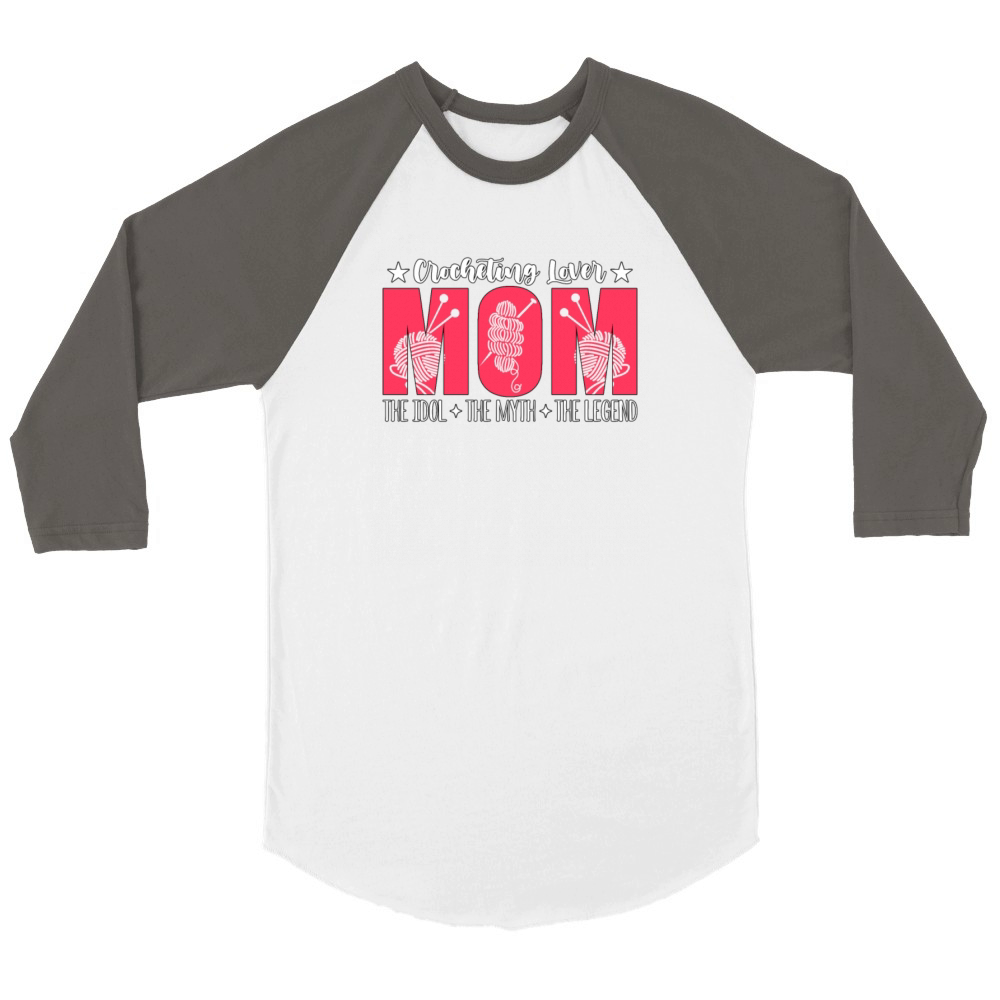 Crocheting Lover Mom The Idol The Knitting Lover Unisex ¾ sleeve Raglan T-shirt