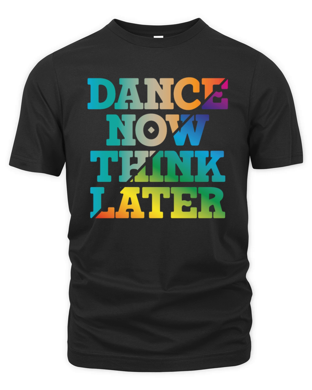 Dance now think later Organic Unisex T-shirt