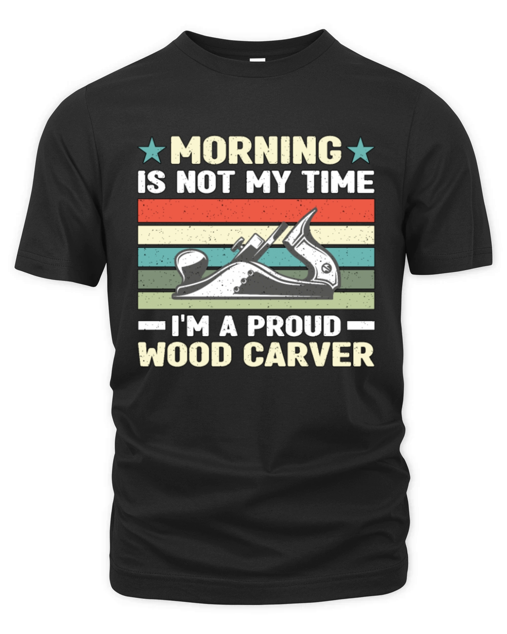 Wood Carver Morning Is Not My Time Im A Carpenter Organic Unisex T-shirt