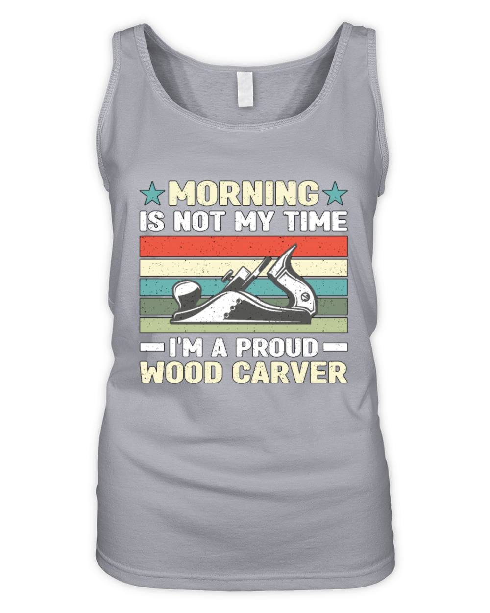 Wood Carver Morning Is Not My Time Im A Carpenter Organic Women's Tank Top