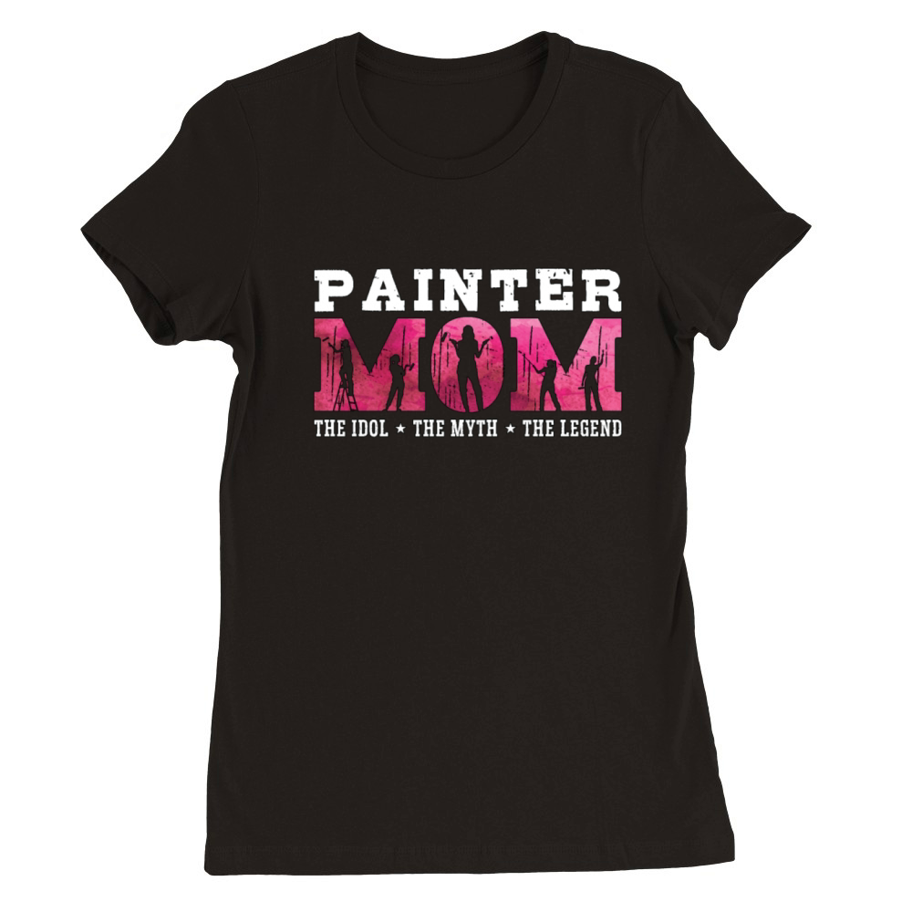 Painter Dad The Idol The Myth The House Painter Premium Womens Crewneck T-shirt