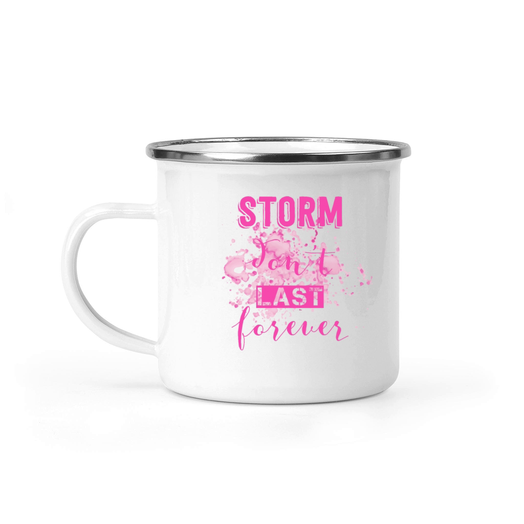 storm dont last forever Camping Mug