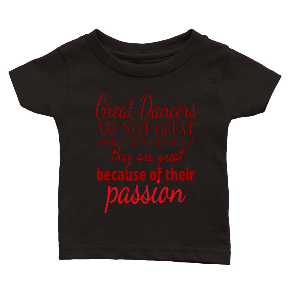 Dance Quote Classic Baby Crewneck T-shirt