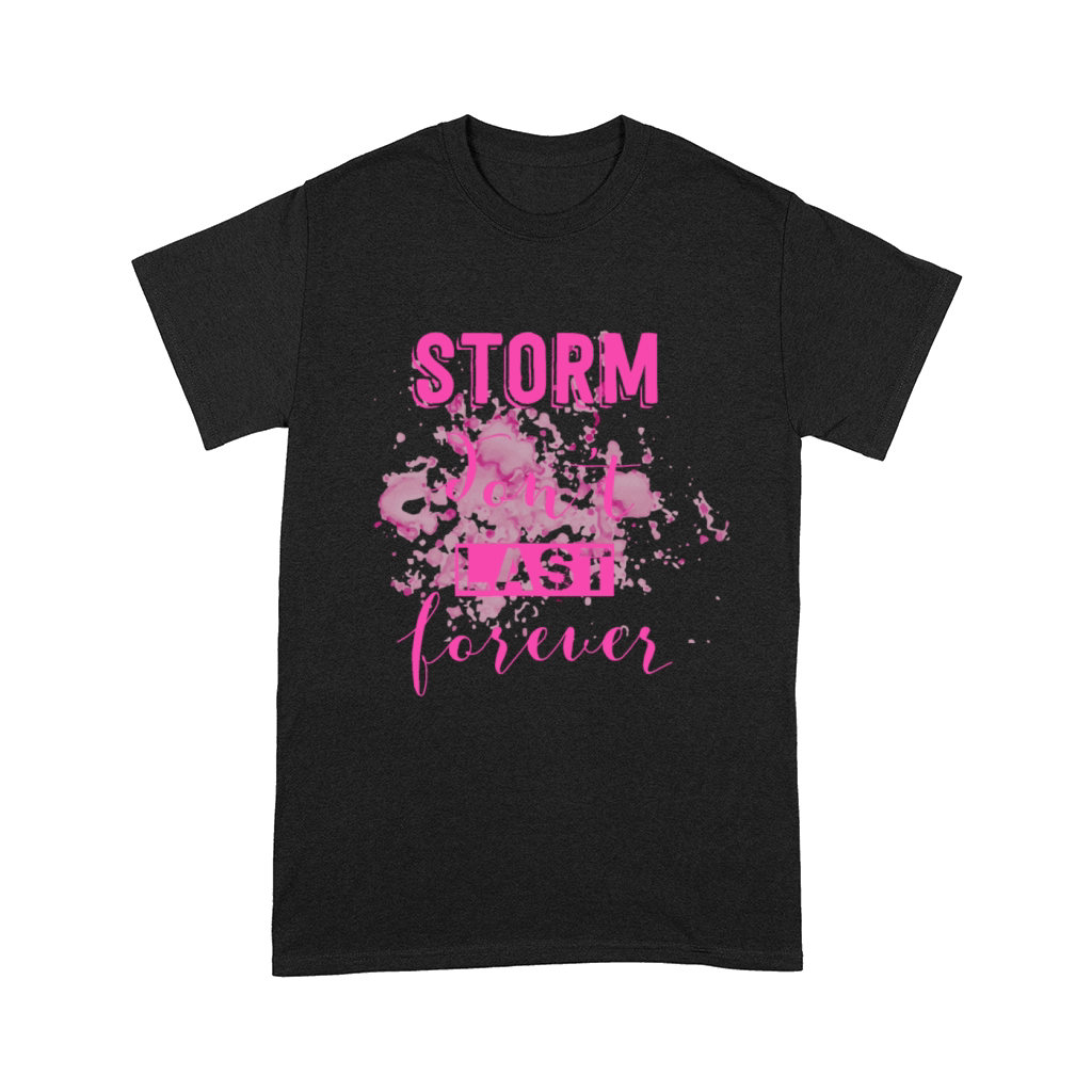 storm dont last forever Comfort T-shirt