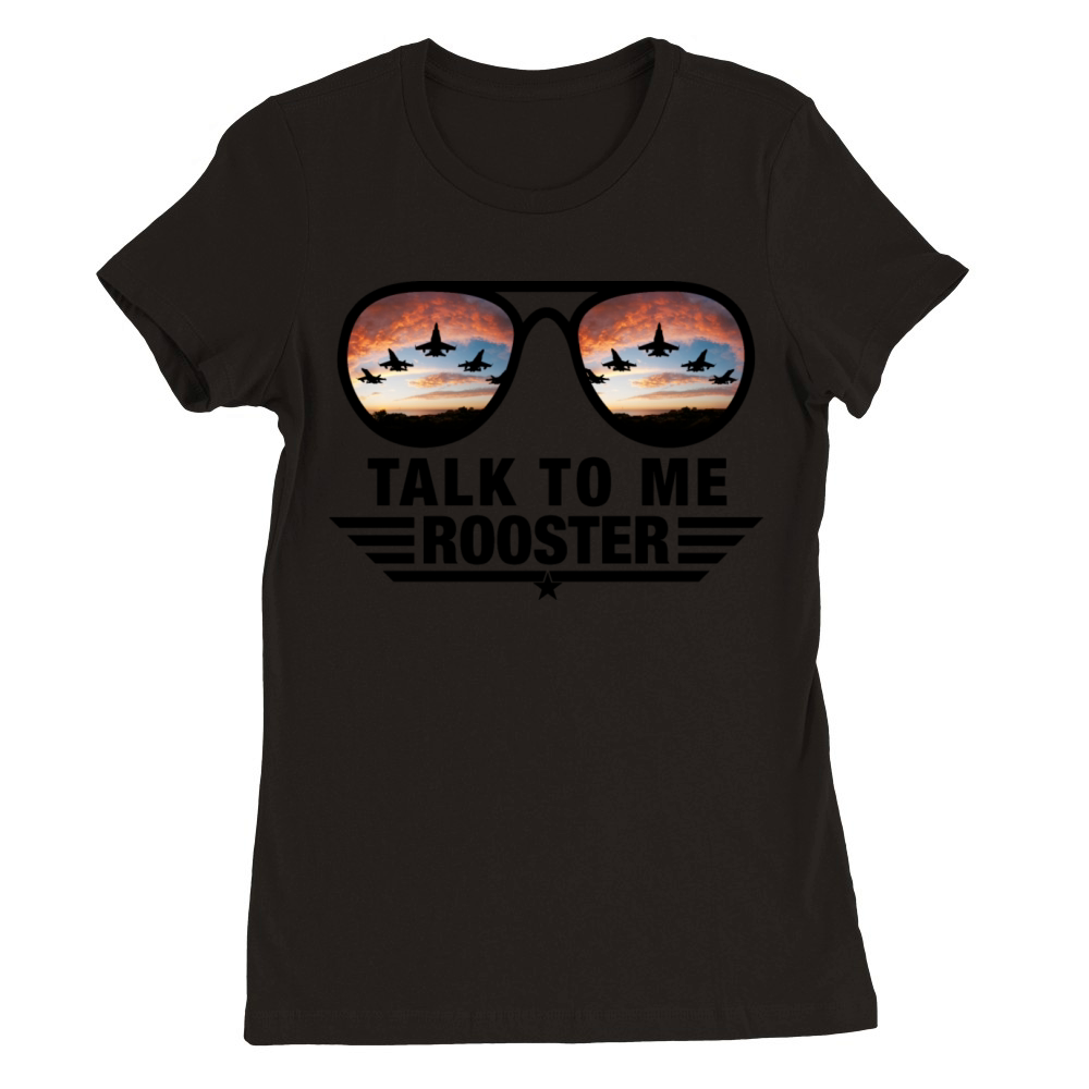 Talk to me rooster Premium Womens Crewneck T-shirt