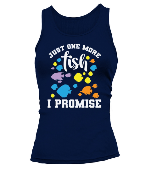 Aquarium Just One More Fish I Promise Tank top Woman