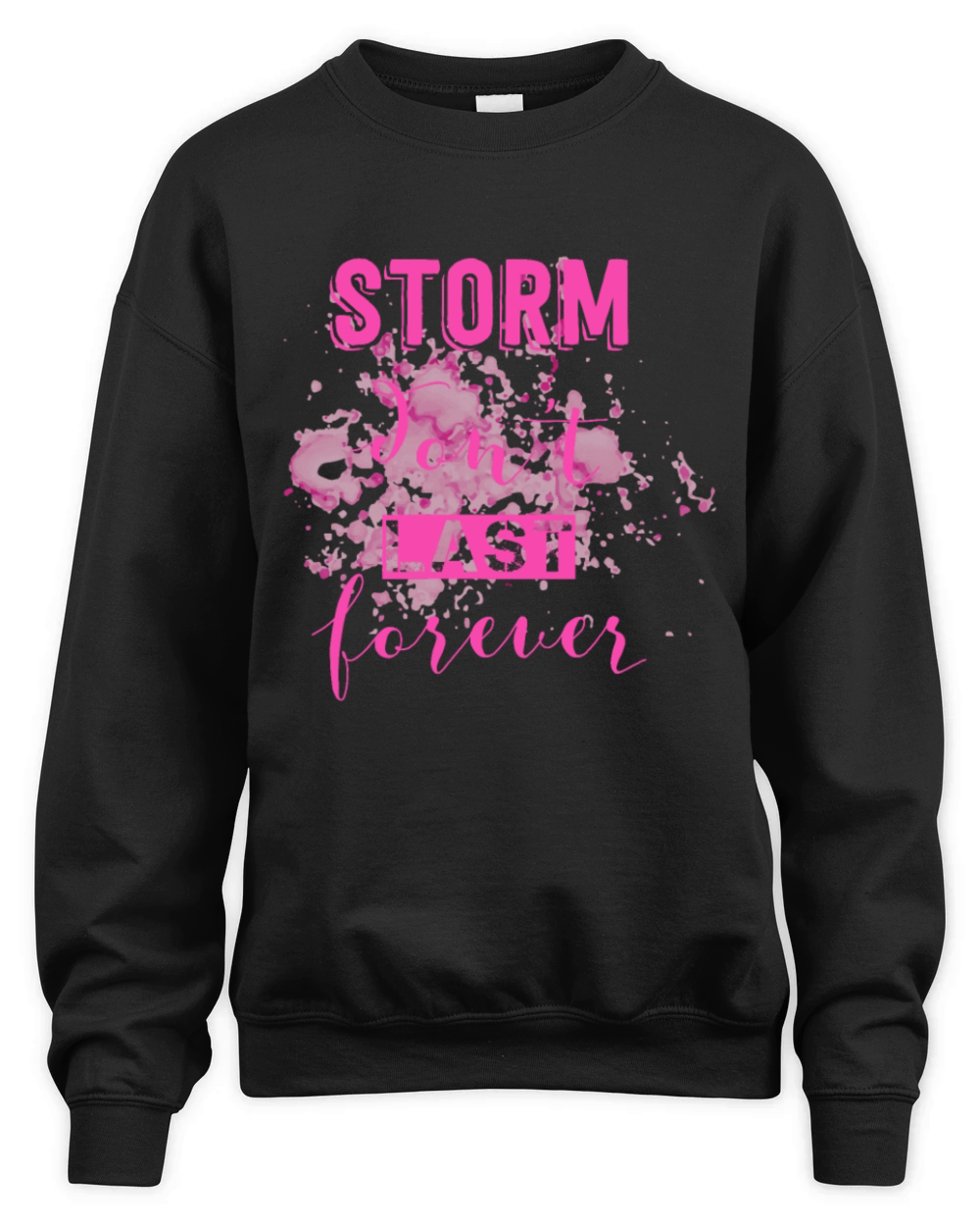 storm dont last forever Unisex Premium Crewneck Sweatshirt