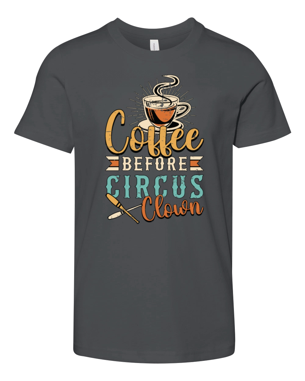 Circus Clown Coffee Before Juggling Coffee Lover Youth Unisex Jersey Tee