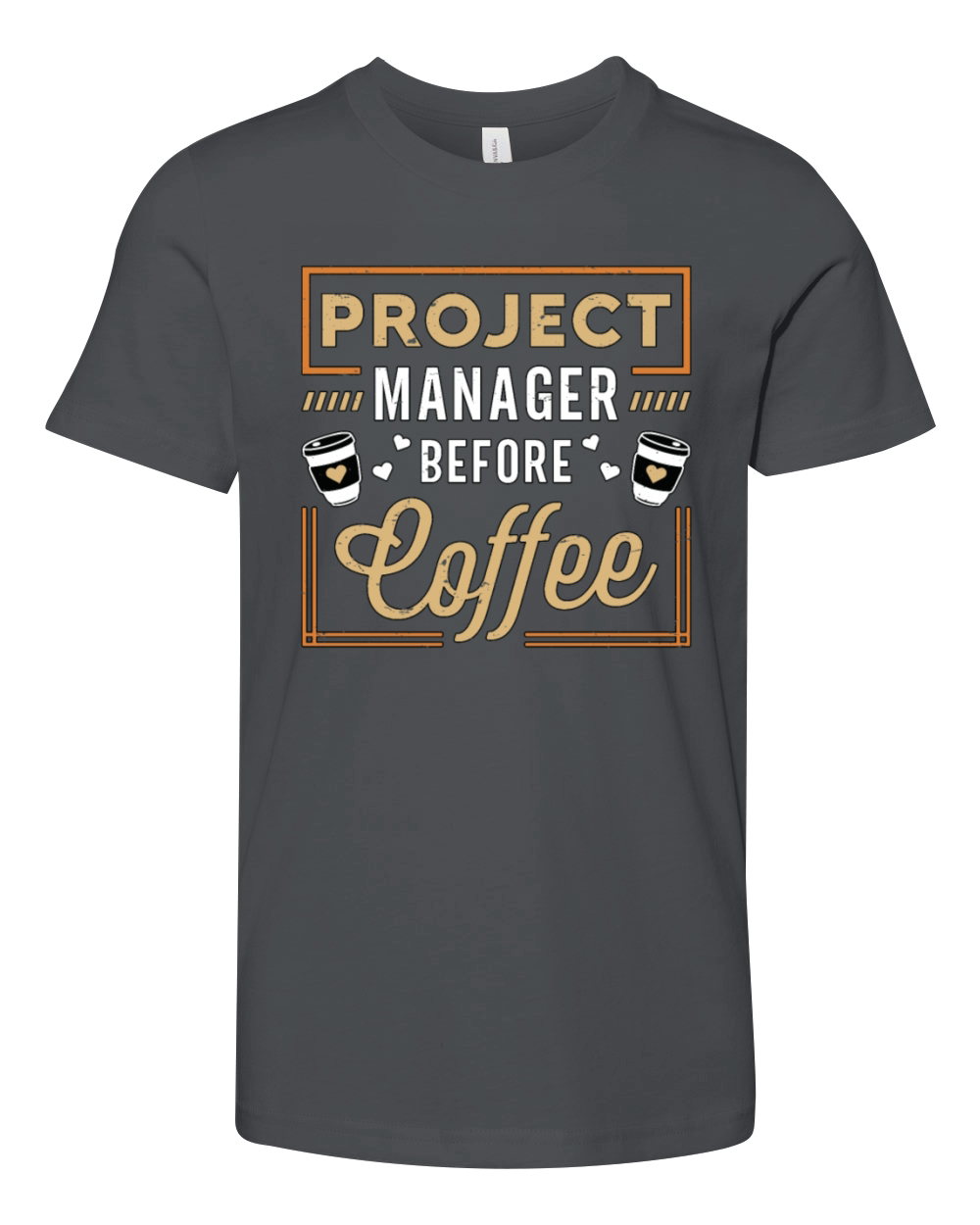 Project Manager Before Team Leader Coffee Lover Youth Unisex Jersey Tee