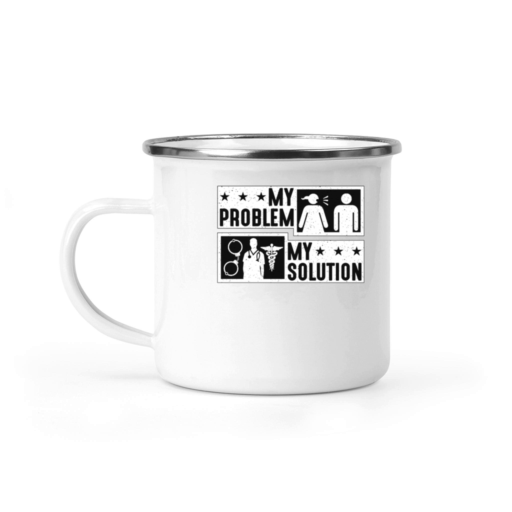 Correctional Nurse My Problem My Pictogram Dad Mom Camping Mug