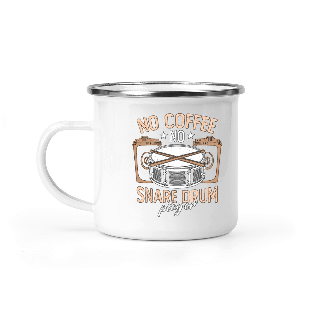 Snare Drum Player No Coffee No Drums Coffee Lover Camping Mug