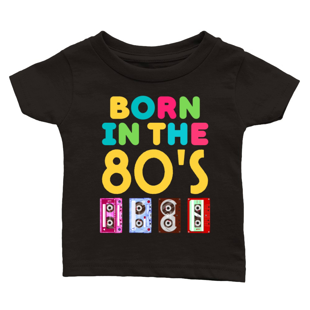 Born In The 80s 90s Retro Men Women Costume Outfit Classic Baby Crewneck T-shirt