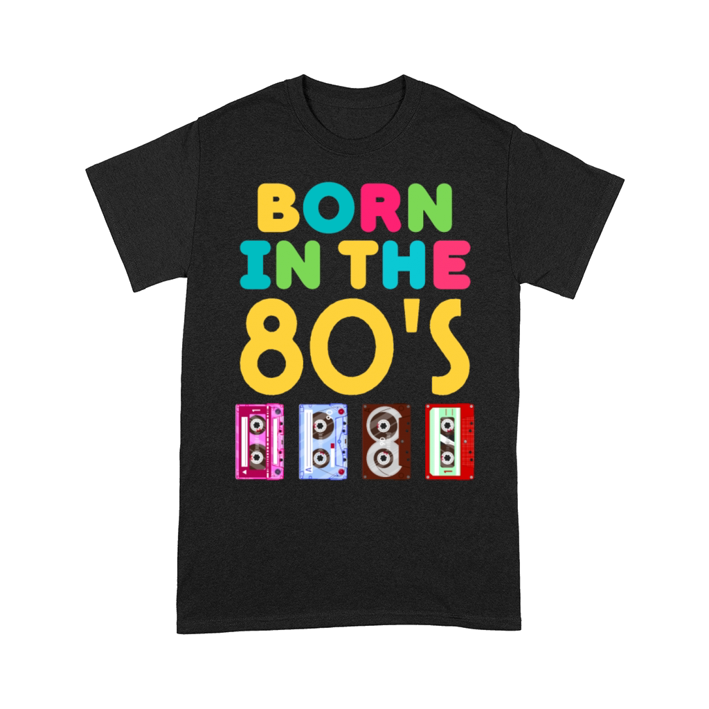 Born In The 80s 90s Retro Men Women Costume Outfit Comfort T-shirt