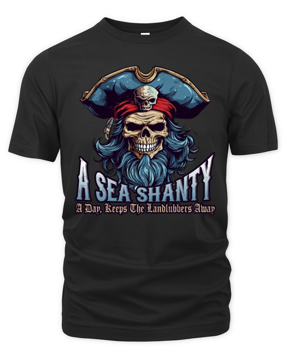 Sea Shanties Landlubbers Sea Shanty Ship Pirate Organic Unisex T-shirt